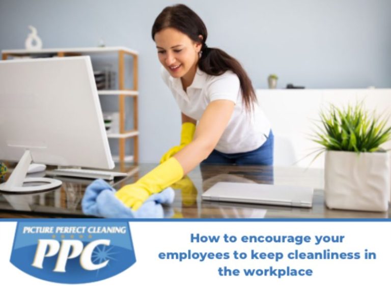 How to Encourage Your Employees to Keep Cleanliness in the Workplace