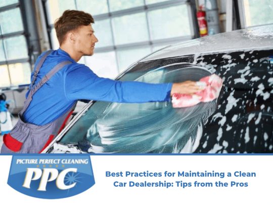 Best Practices for Maintaining a Clean Car Dealership: Tips from the Pros